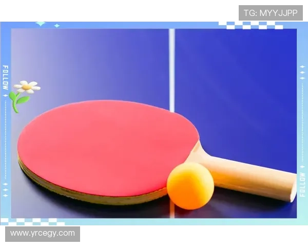 南京乒乓球队重磅革新策略解析全面提升盯防能力的全新路径